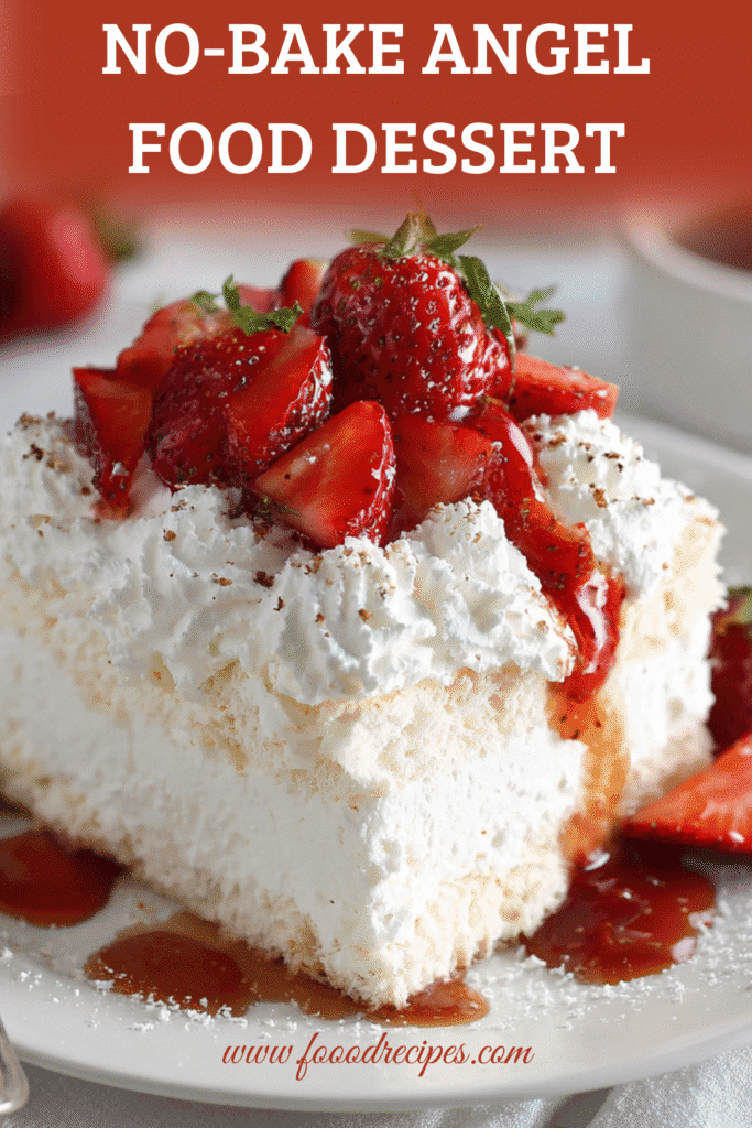 No-Bake Angel Food Cake Icebox Dessert topped with whipped cream and fresh strawberries.