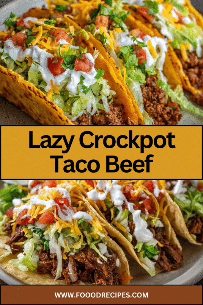 lazy crockpot taco beef dinner tacos with cheese lettuce and sour cream